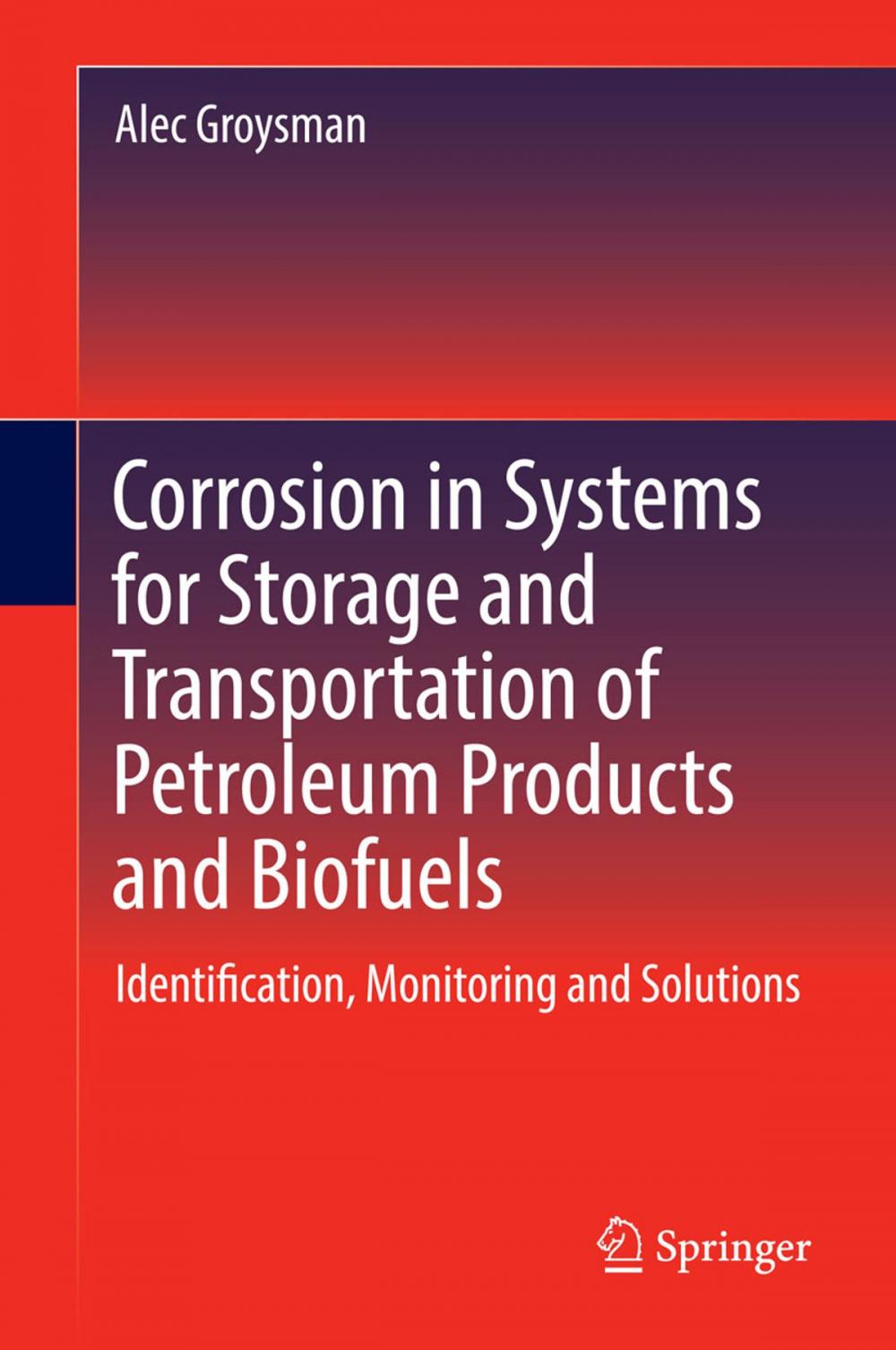 Big bigCover of Corrosion in Systems for Storage and Transportation of Petroleum Products and Biofuels