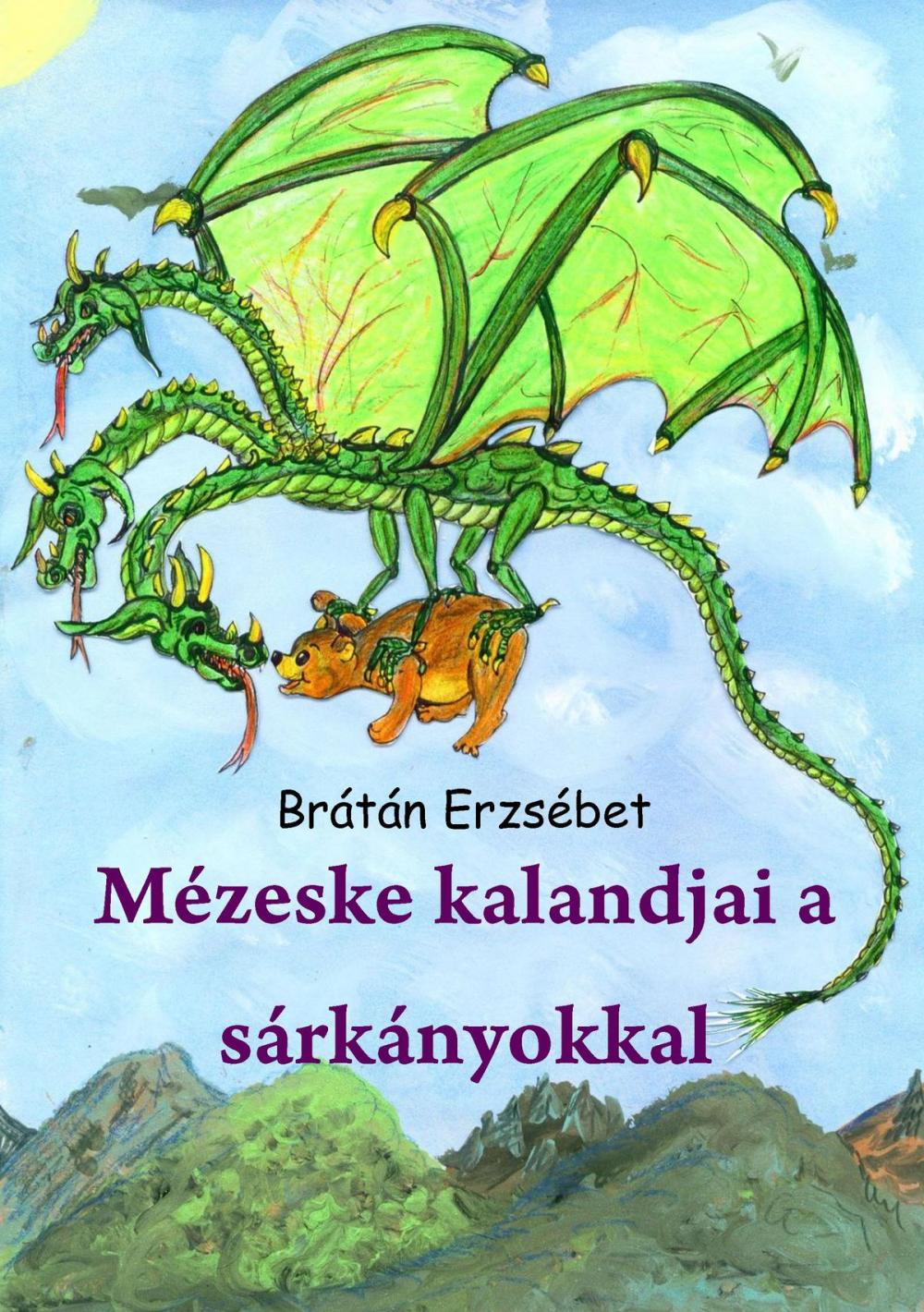 Big bigCover of Mézeske kalandjai a sárkányokkal