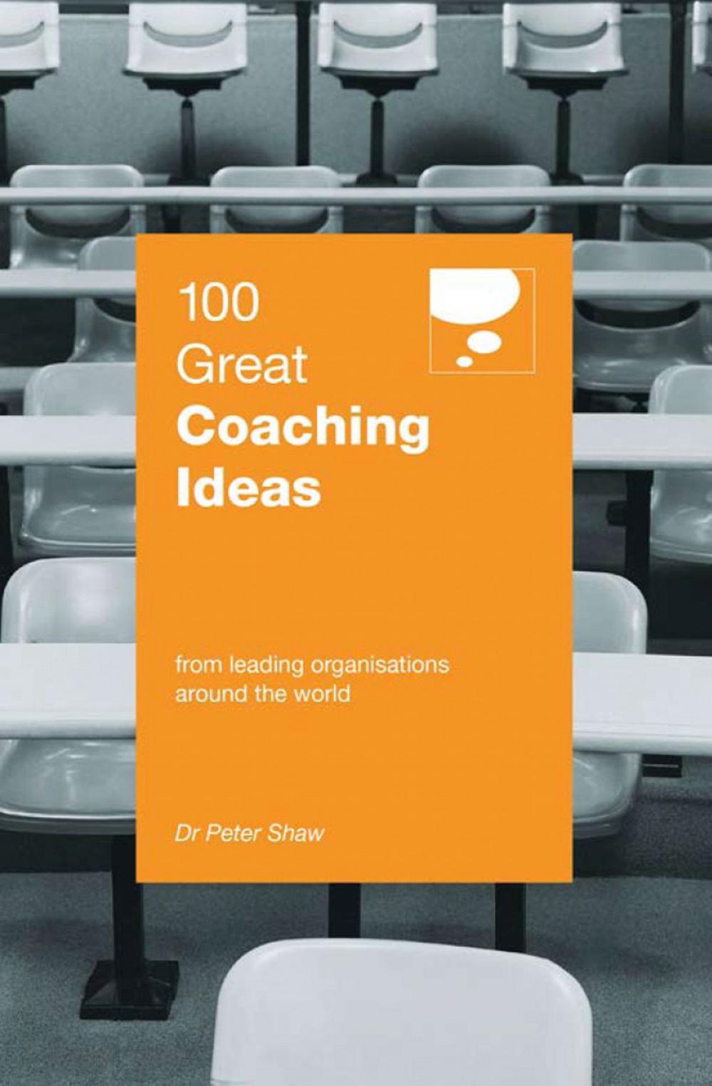 Big bigCover of 100 Great Coaching Ideas