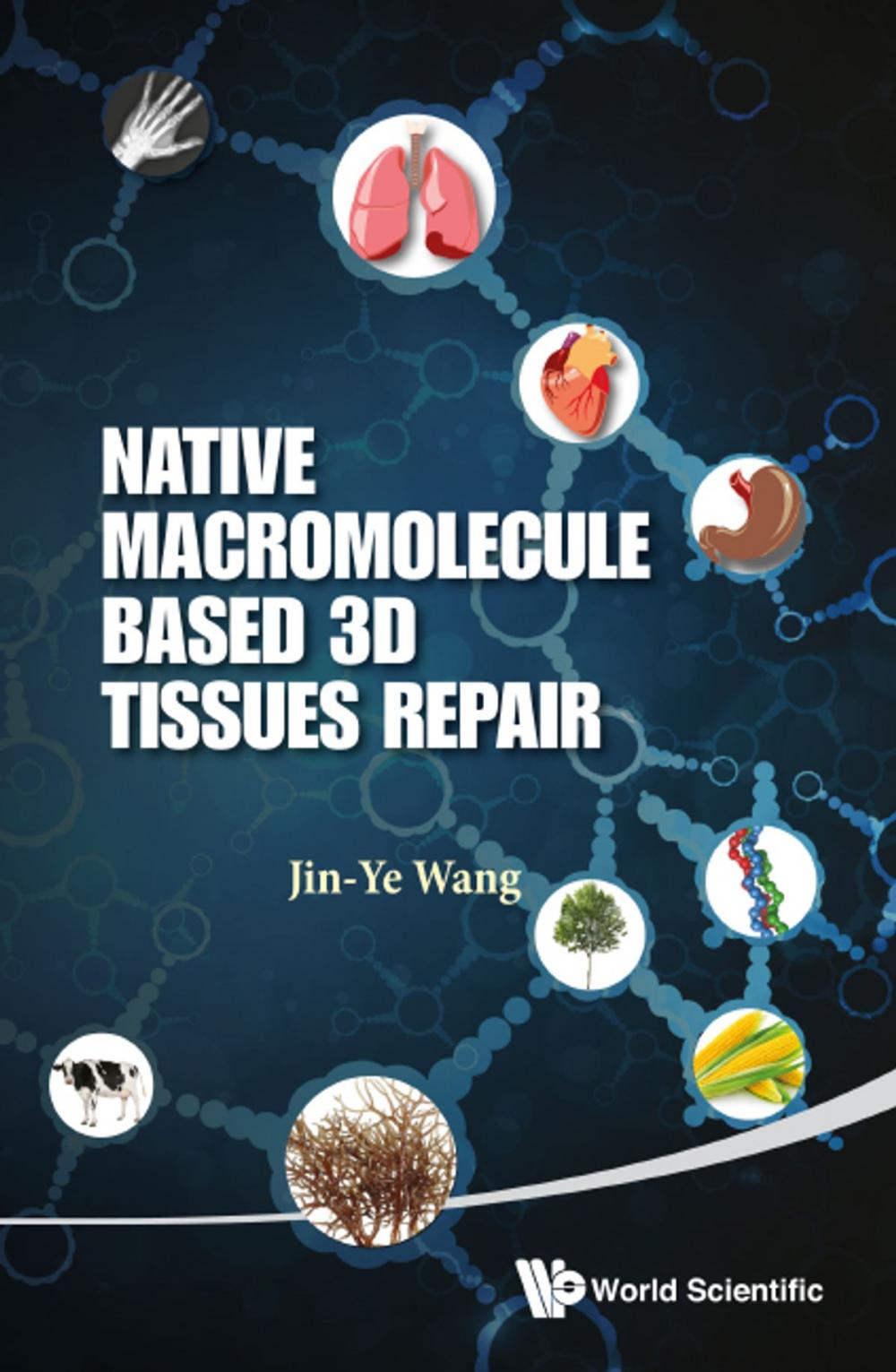 Big bigCover of Native Macromolecule-Based 3D Tissues Repair