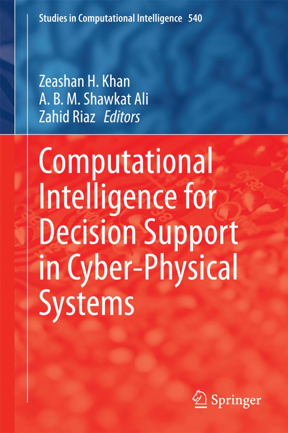 Big bigCover of Computational Intelligence for Decision Support in Cyber-Physical Systems