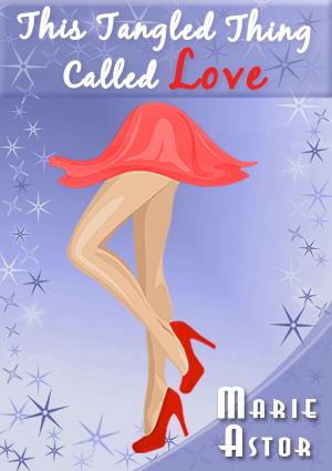 Cover of the book This Tangled Thing Called Love: A Contemporary Romance Novel by df novel