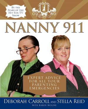 Cover of the book Nanny 911 by Ophira Edut, Tali Edut