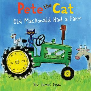 Cover of the book Pete the Cat: Old MacDonald Had a Farm by Rob Scotton