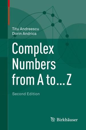 Cover of the book Complex Numbers from A to ... Z by Yuri A. Melnikov