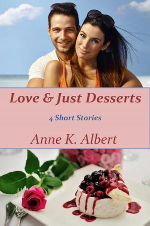Cover of the book Love & Just Desserts by Sylvia Volk