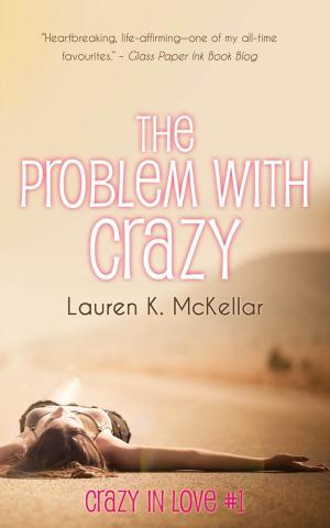 Cover of the book The Problem With Crazy by 昼熊