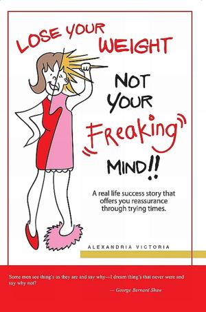 Book cover of Lose Your Weight not Your Freaking Mind