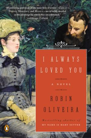Cover of the book I Always Loved You by Flora Groult, Benoîte Groult, Paul Guimard