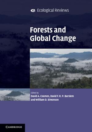 Cover of the book Forests and Global Change by P. B. Bhattacharya, S. K. Jain, S. R. Nagpaul