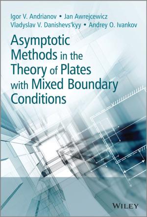 Cover of the book Asymptotic Methods in the Theory of Plates with Mixed Boundary Conditions by Joel Stidley, Erik Gustafson