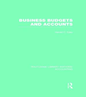 Cover of the book Business Budgets and Accounts (RLE Accounting) by Hannah Thompson