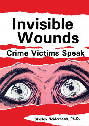 Book cover of Invisible Wounds: Crime Victims Speak