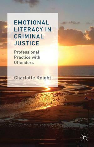 Cover of the book Emotional Literacy in Criminal Justice by Richard Cuthbertson, Peder Inge Furseth, Stephen J. Ezell