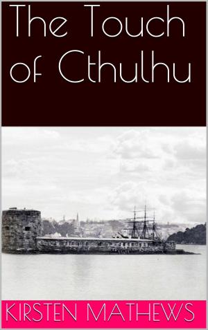 Cover of the book The Touch of Cthulhu by 謝凡平, 明鏡出版社