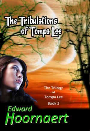 Cover of the book The Tribulations of Tompa Lee by Douglas Clarke
