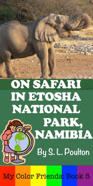 Cover of the book On Safari in Etosha National Park, Namibia by José Luis Gómez, Alejandro Hernández