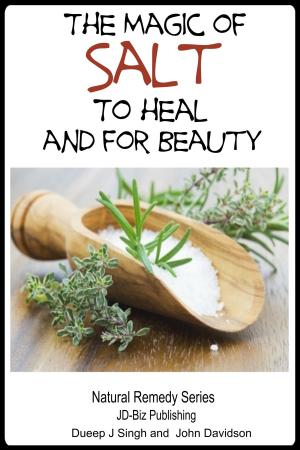Cover of the book The Magic of Salt To Heal and for Beauty by Issa Blanco