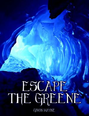 Cover of the book Escape the Greene - Sequel to Beyond the Greene by JP Murphy