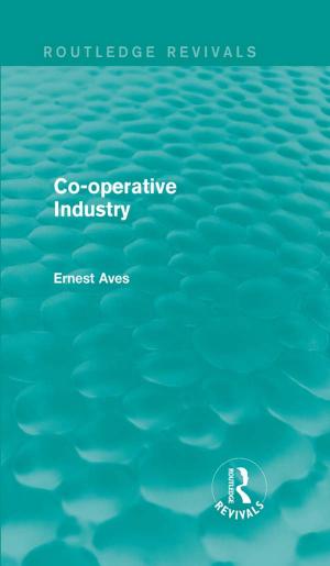 Cover of the book Co-operative Industry (Routledge Revivals) by James F. Masterson, M.D.