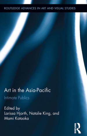 Cover of the book Art in the Asia-Pacific by Anne Mette Fisker-Nielsen