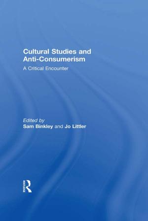Cover of the book Cultural Studies and Anti-Consumerism by Gareth Dylan Smith