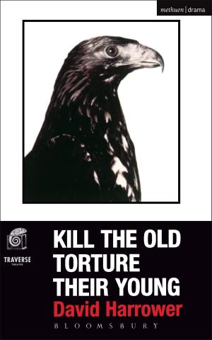 Cover of the book Kill The Old, Torture Their Young by Sheila Lecoeur
