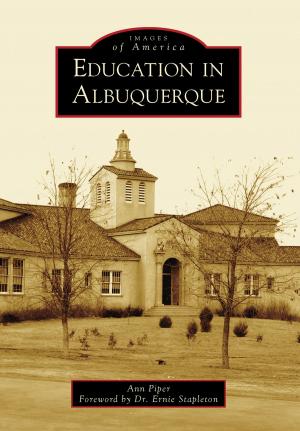 Cover of the book Education in Albuquerque by Liz Guarino, Dan Guarino, Broad Channel Historical Society