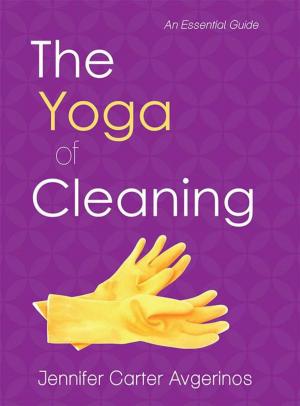 Cover of the book The Yoga of Cleaning by Michelle Petersen