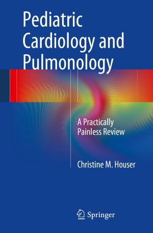 Cover of the book Pediatric Cardiology and Pulmonology by Philip R. Muskin, MD MA, Anna L. Dickerman, MD, Oliver M. Stroeh, MD