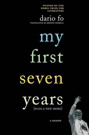 Cover of the book My First Seven Years (Plus a Few More) by Joel Engel