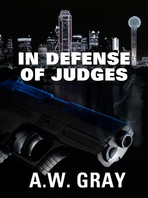 Cover of the book In Defense of Judges by A. W. Gray