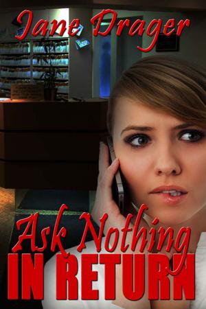Cover of the book Ask Nothing in Return by Nadine  Nightingale