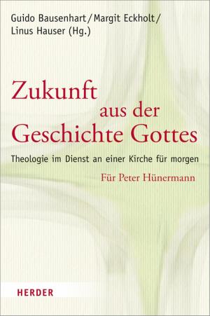 Cover of the book Zukunft aus der Geschichte Gottes by Reinhard Marx