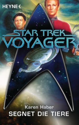 Cover of the book Star Trek - Voyager: Segnet die Tiere by Martin Dorey