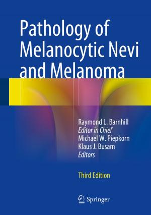 Cover of the book Pathology of Melanocytic Nevi and Melanoma by Klaus Laubenthal