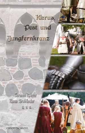 Cover of the book Klerus, Pest und Jungfernkranz by Monika Detering