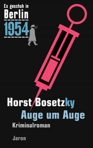 Cover of the book Auge um Auge by Horst Bosetzky