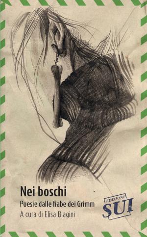 Cover of the book Nei boschi by Ali Özgür Özkarcı