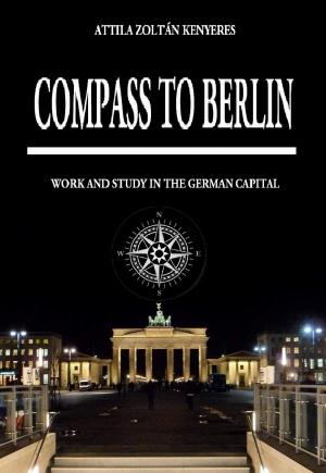 bigCover of the book Compass to Berlin by 