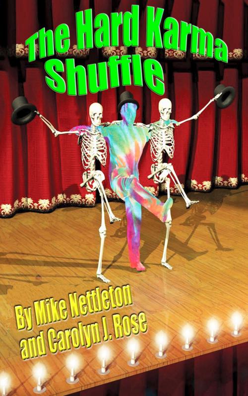 Cover of the book The Hard Karma Shuffle by Mike Nettleton, Carolyn J. Rose, Michael A. Nettleton