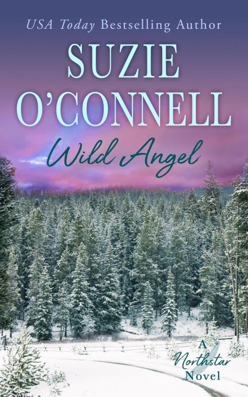 Cover of the book Wild Angel by Suzie O'Connell, Sunset Rose Books