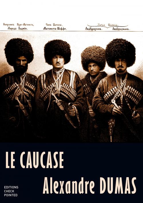 Cover of the book Le Caucase by Alexandre Dumas, Editions Checkpointed