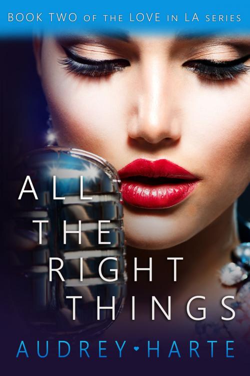 Cover of the book All the Right Things by Audrey Harte, self-published