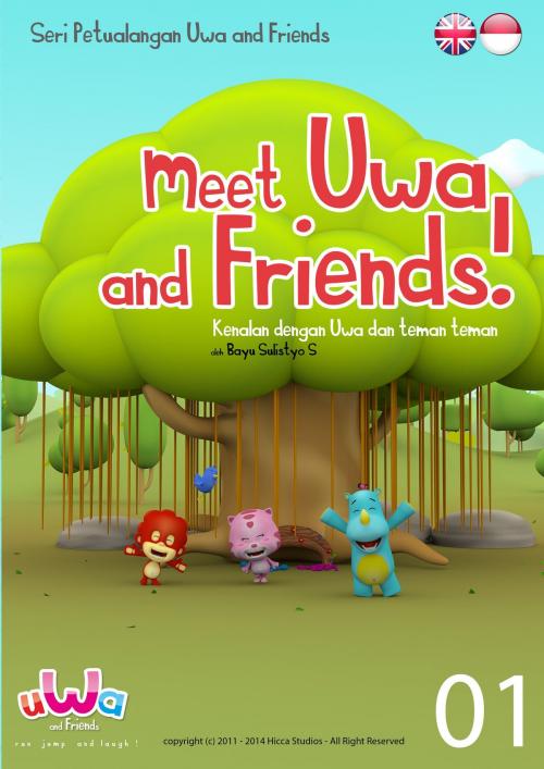 Cover of the book Uwa and Friends by Bayu Sulistyo, Hicca Studios
