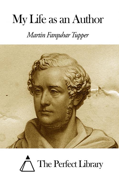 Cover of the book My Life as an Author by Martin Farquhar Tupper, The Perfect Library