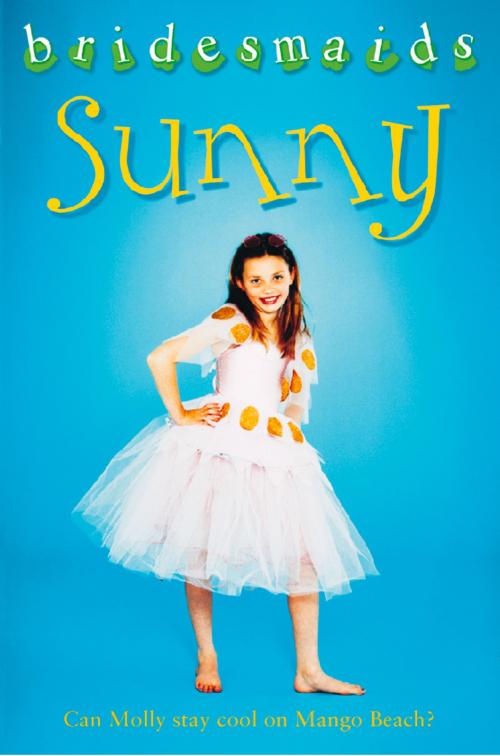 Cover of the book The Sunny Bridesmaid (Bridesmaids) by Diane Redmond, HarperCollins Publishers