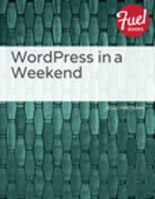 Cover of the book WordPress in a Weekend by Jesse Friedman, Pearson Education