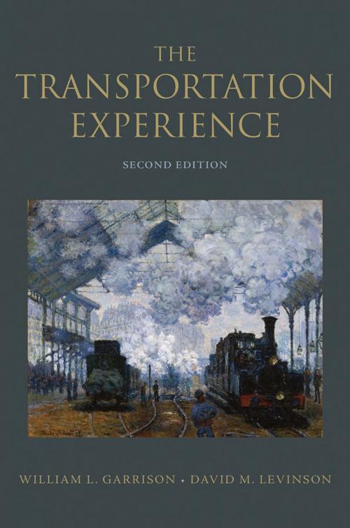 Cover of the book The Transportation Experience by William L. Garrison, David M. Levinson, Oxford University Press