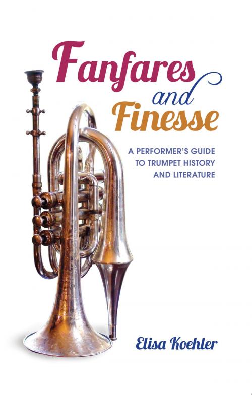 Cover of the book Fanfares and Finesse by Elisa Koehler, Indiana University Press